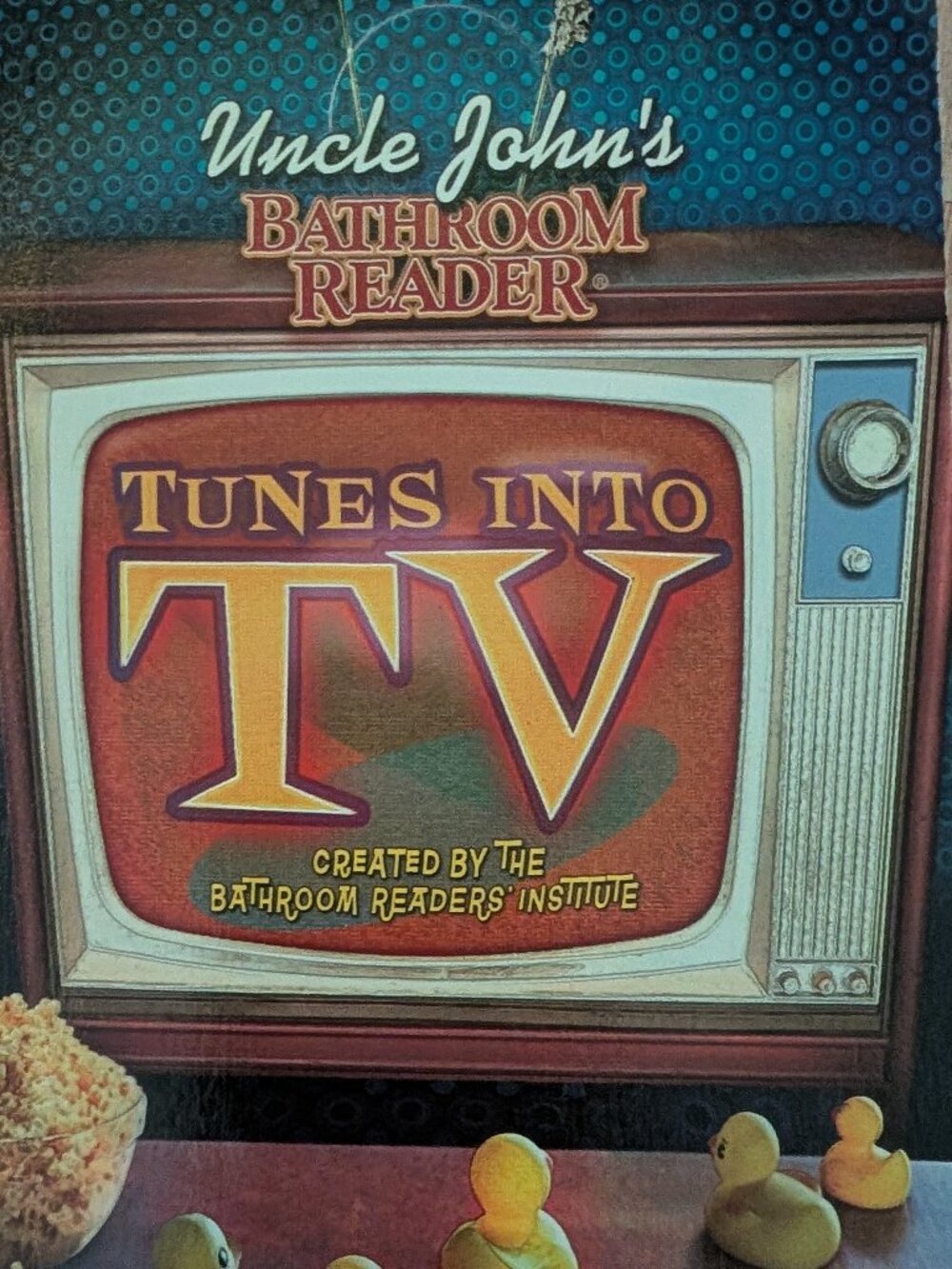 Uncle John's Bathroom Reader Tunes Into TV - Trivia & Pop Culture Fun!